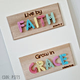 FAITH GRACE LOVE Live By Faith, Grow In Grace, Walk In Love