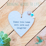 Bless This Home With Love And Laughter - Heart