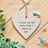 I Thank My God Every Time I Think Of You - Phil 1:3 - Heart