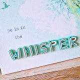WHISPER He Is In The Whisper