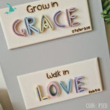 FAITH GRACE LOVE Live By Faith, Grow In Grace, Walk In Love