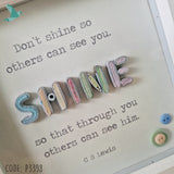 SHINE So That Through You Others Can See Him... C S Lewis