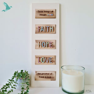 1 Corinthians 13:13 FAITH HOPE LOVE Three Things Will Remain