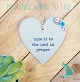 Take It To The Lord In Prayer - Heart