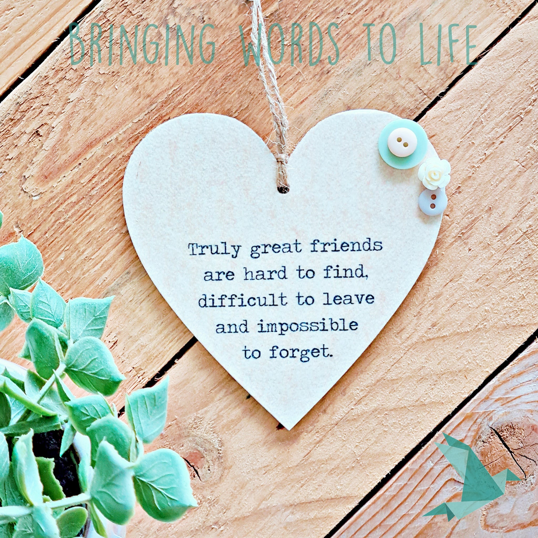 Truly Great Friends Are Hard To Find - Heart – paperdovebyrebecca, image size:2048x2048