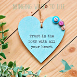 Trust In The Lord With All Your Heart - Proverbs 3:5 - Heart